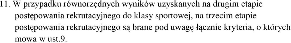 sportowej, na trzecim etapie postępowania