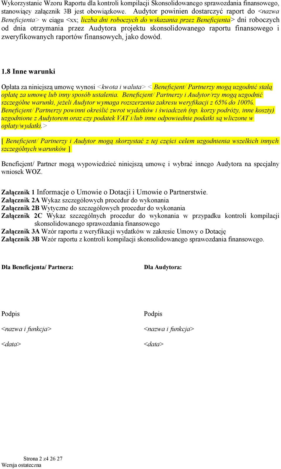 raportu finansowego i zweryfikowanych raportów finansowych, jako dowód. 1.