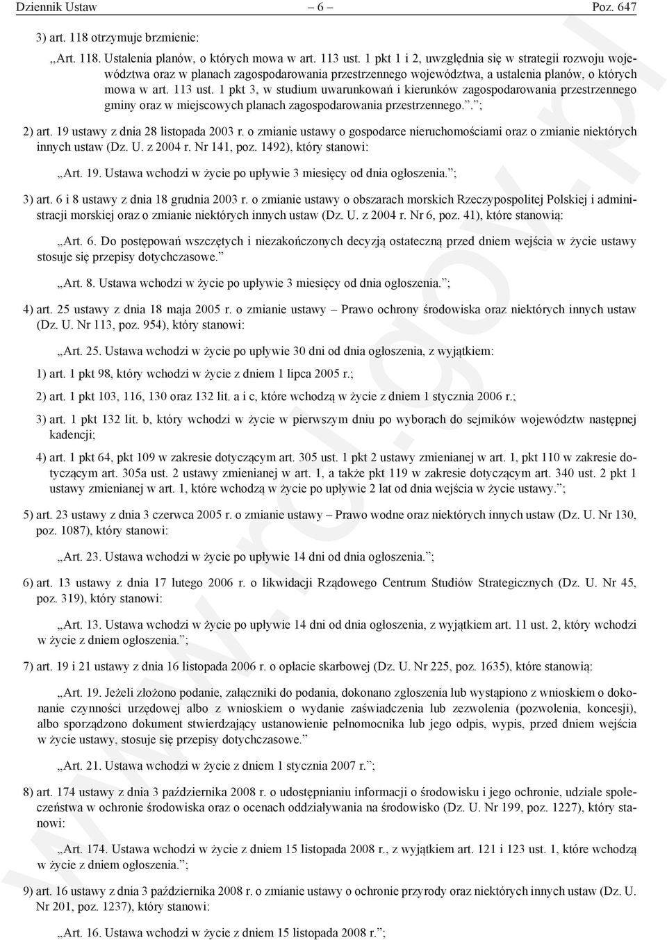 1 pkt 3, w studium uwarunkowań i kierunków zagospodarowania przestrzennego gminy oraz w miejscowych planach zagospodarowania przestrzennego.. ; 2) art. 19 ustawy z dnia 28 listopada 2003 r.