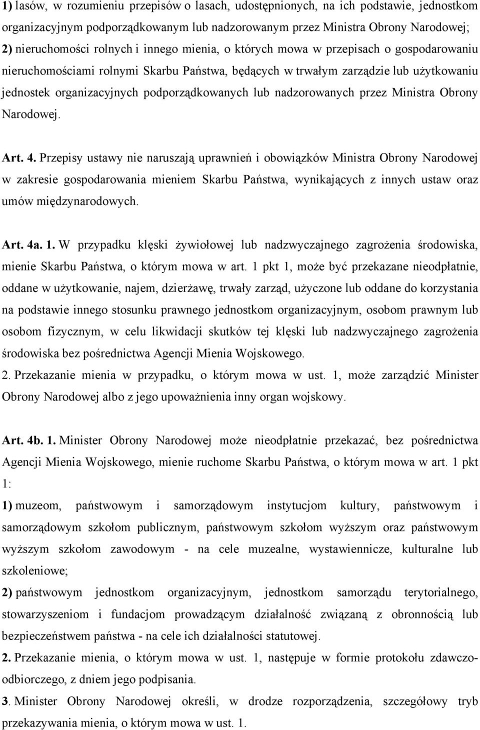 nadzorowanych przez Ministra Obrony Narodowej. Art. 4.