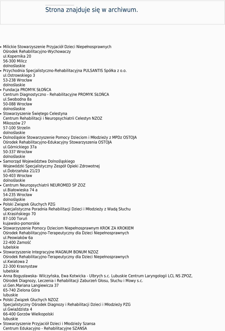 ostrowskiego 3 53-238 Wrocław Fundacja PROMYK SŁOŃCA Centrum Diagnostyczno - Rehabilitacyjne PROMYK SŁOŃCA ul.