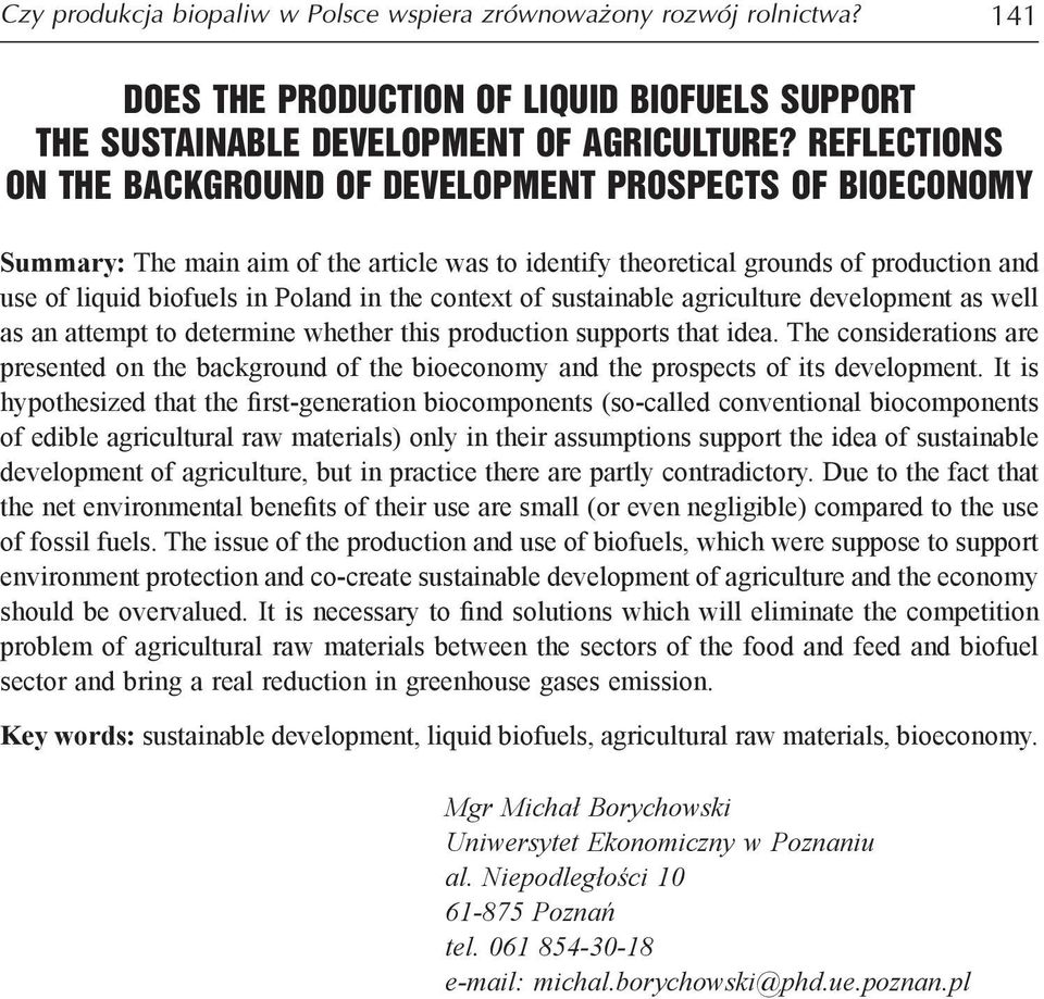 context of sustainable agriculture development as well as an attempt to determine whether this production supports that idea.