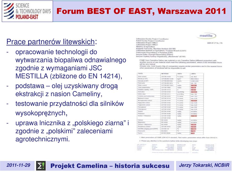 uzyskiwany drogą ekstrakcji z nasion Cameliny, - testowanie przydatności dla silników