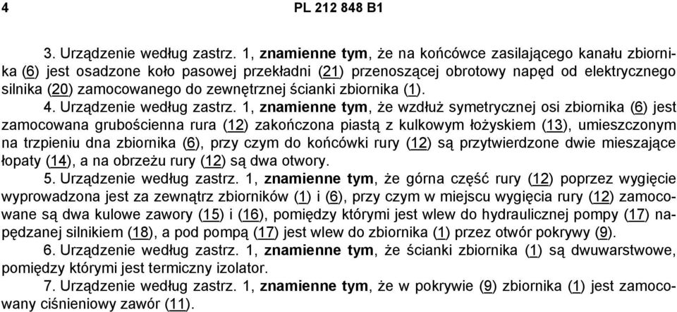 ścianki zbiornika (1). 4. Urządzenie według zastrz.