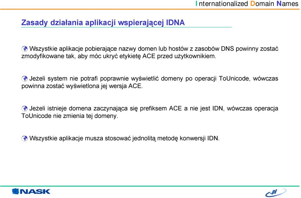 ACE przed użytkownikiem.