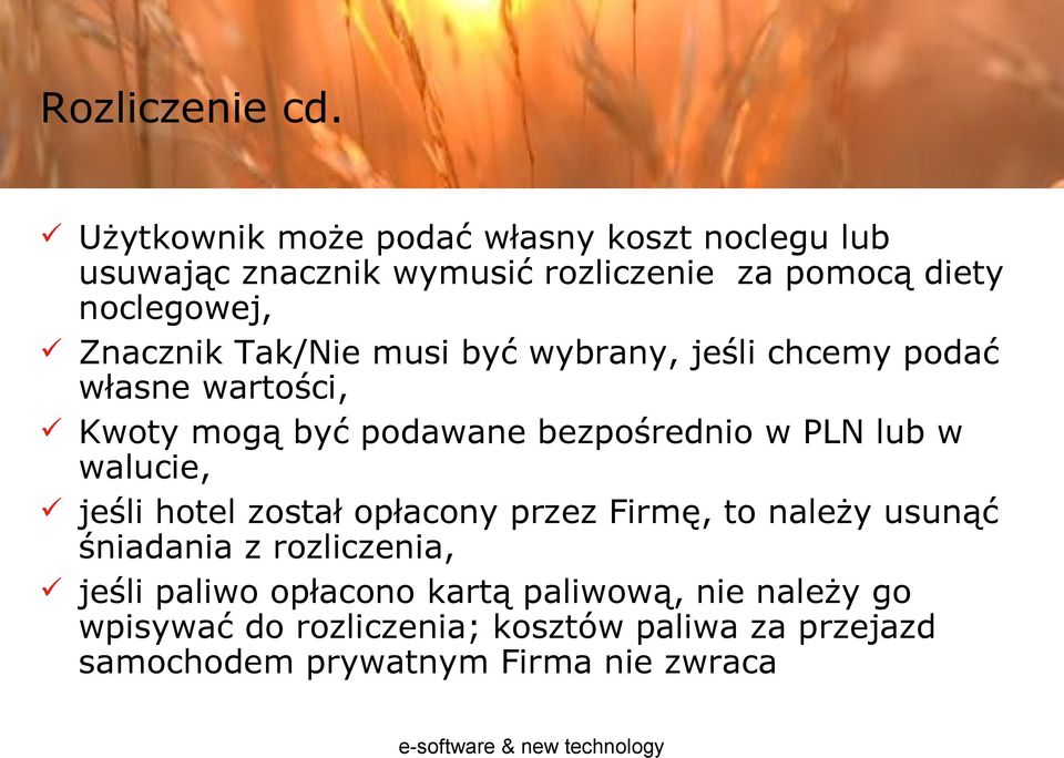 Znacznik Tak/Nie musi być wybrany, jeśli chcemy podać własne wartości, Kwoty mogą być podawane bezpośrednio w PLN lub w