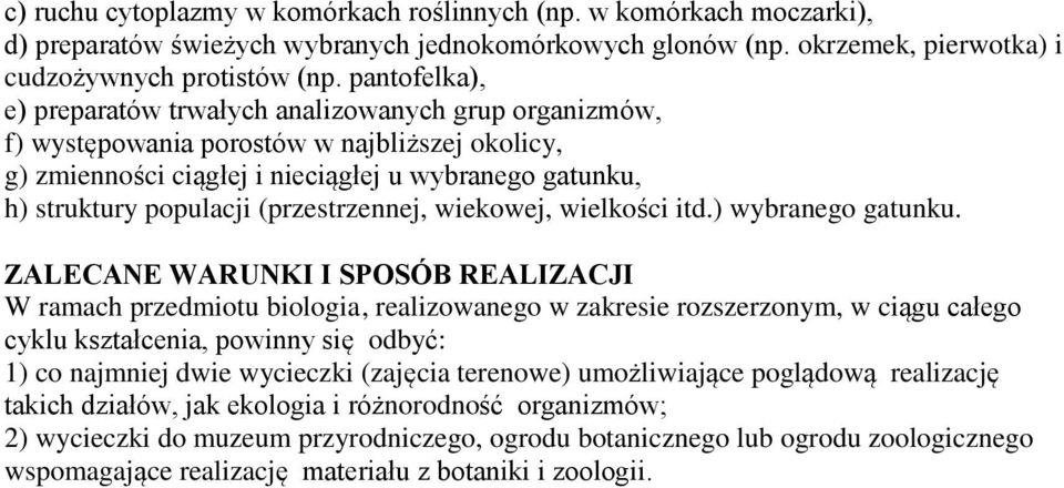 (przestrzennej, wiekowej, wielkości itd.) wybranego gatunku.