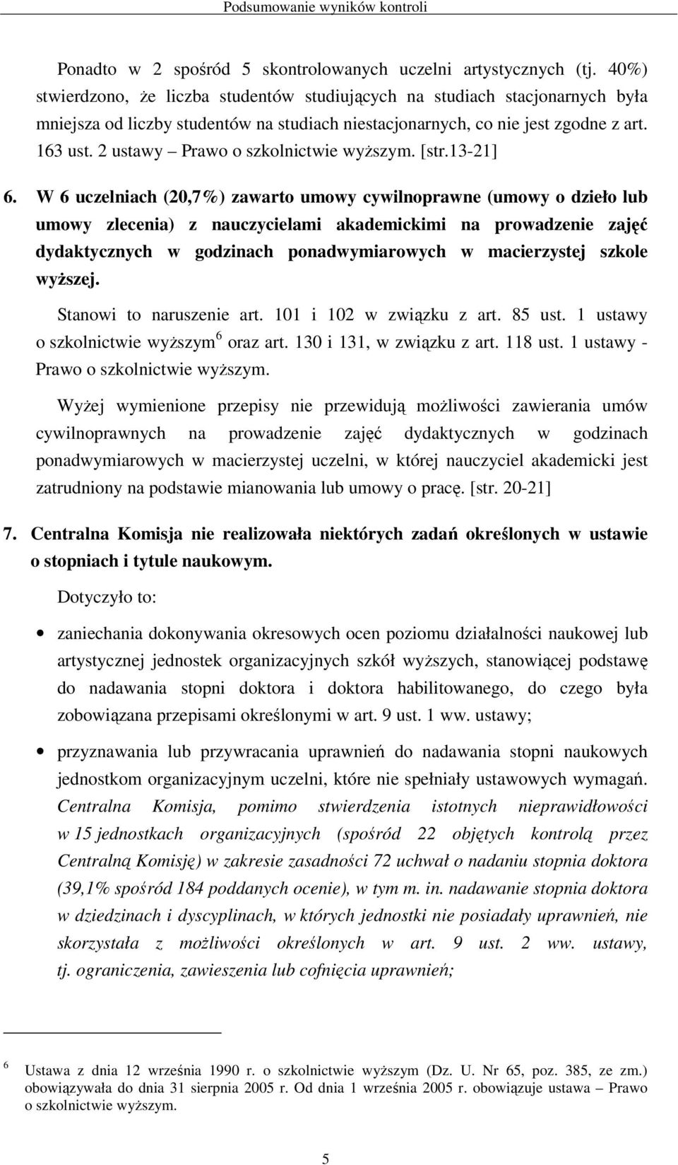 2 ustawy Prawo o szkolnictwie wyŝszym. [str.13-21] 6.