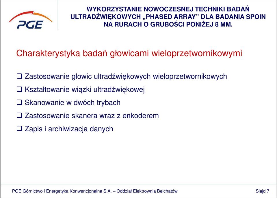 Skanowanie w dwóch trybach Zastosowanie skanera wraz z enkoderem Zapis i