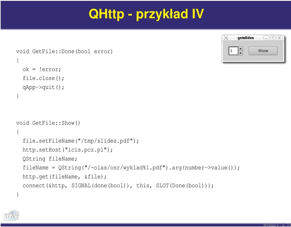 sethost("icis.pcz.pl"); QString filename; filename = QString("/~olas/osr/wyklad%1.pdf").