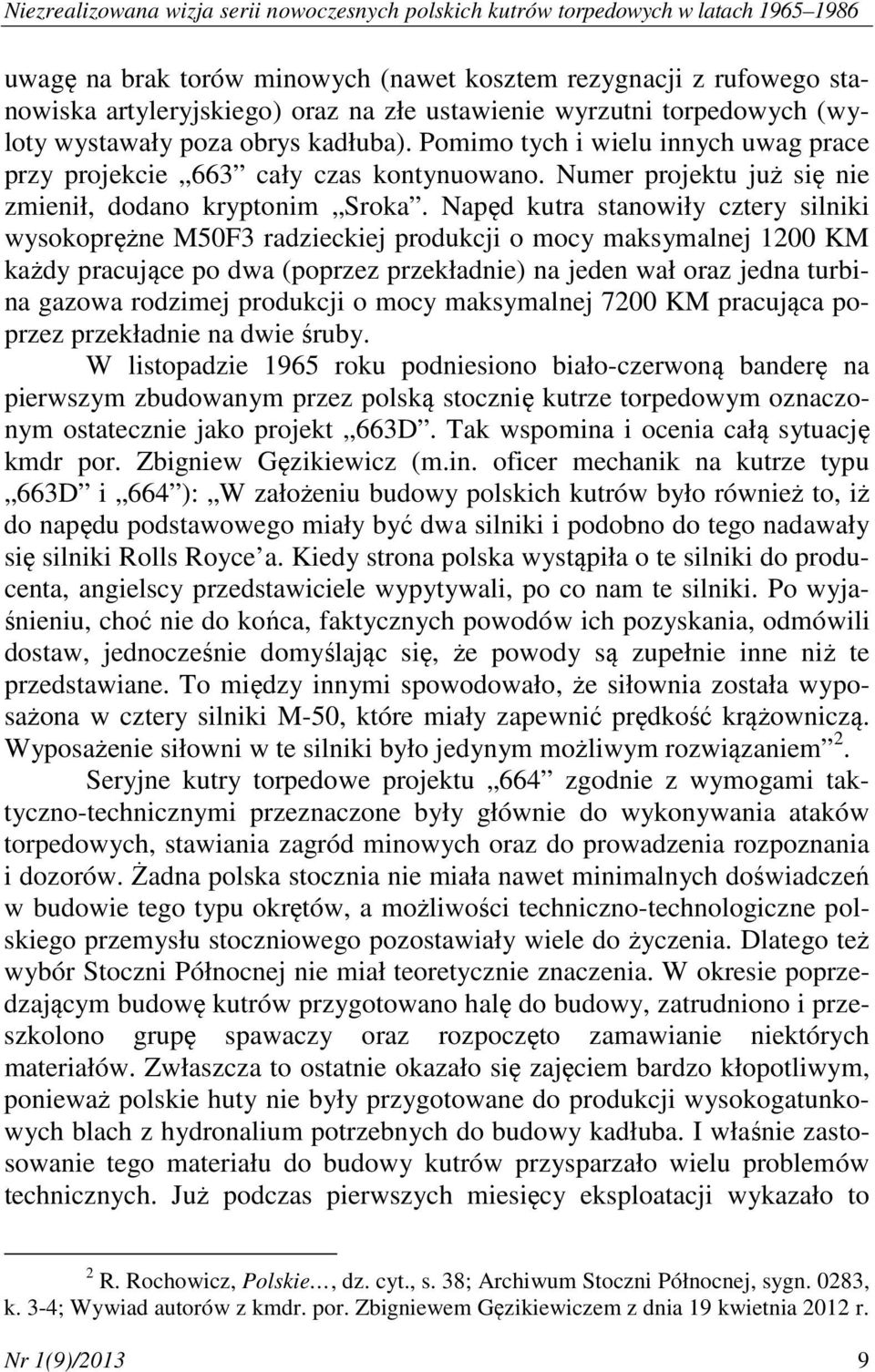 Numer projektu już się nie zmienił, dodano kryptonim Sroka.