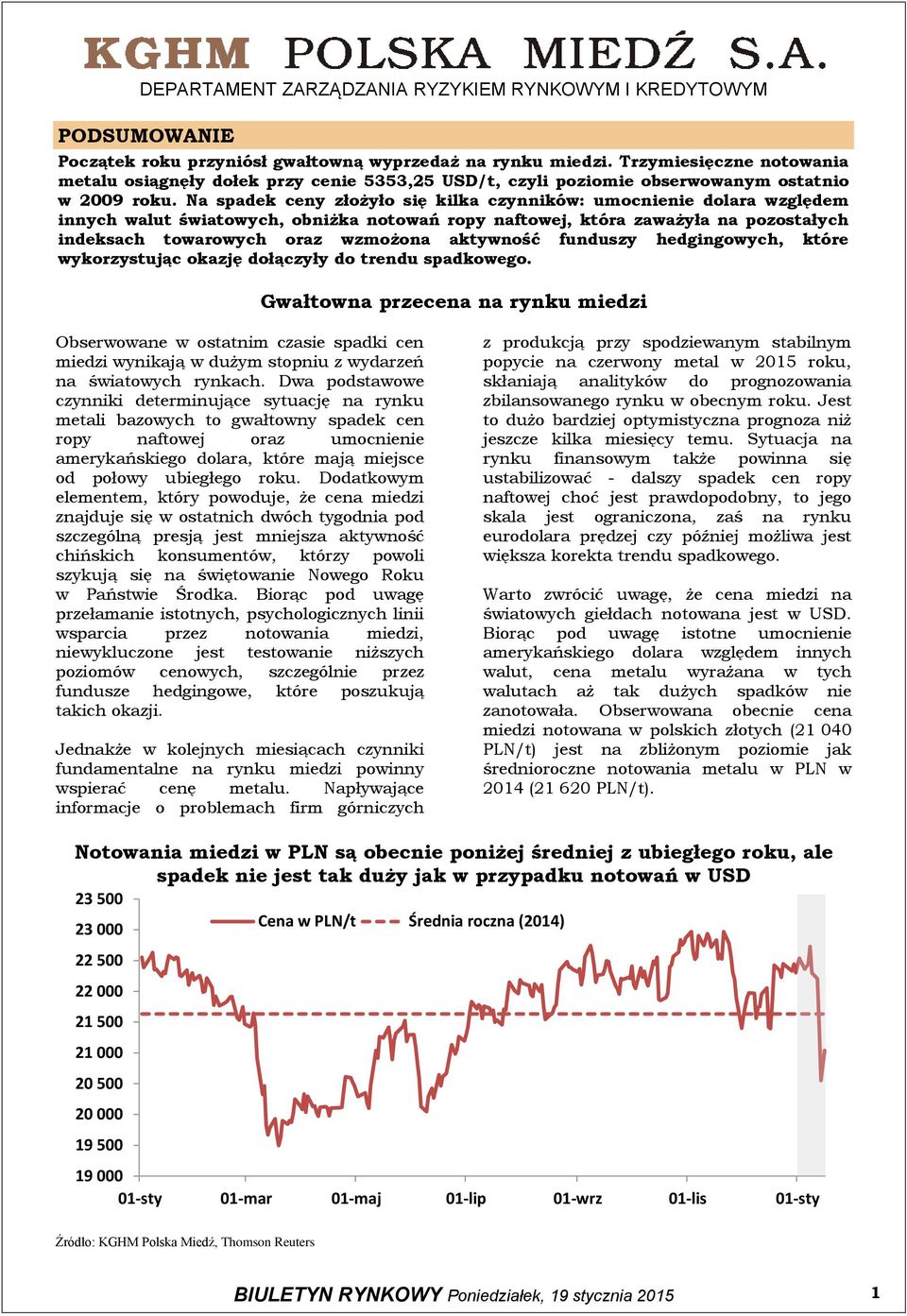 aktywność funduszy hedgingowych, które wykorzystując okazję dołączyły do trendu spadkowego.