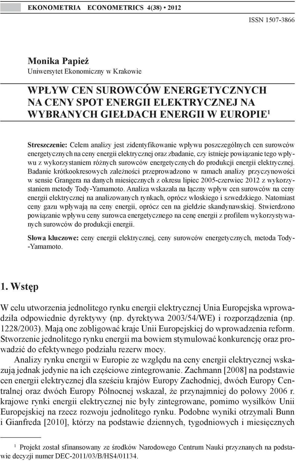 wykorzystaniem różnych surowców energetycznych do produkcji energii elektrycznej.