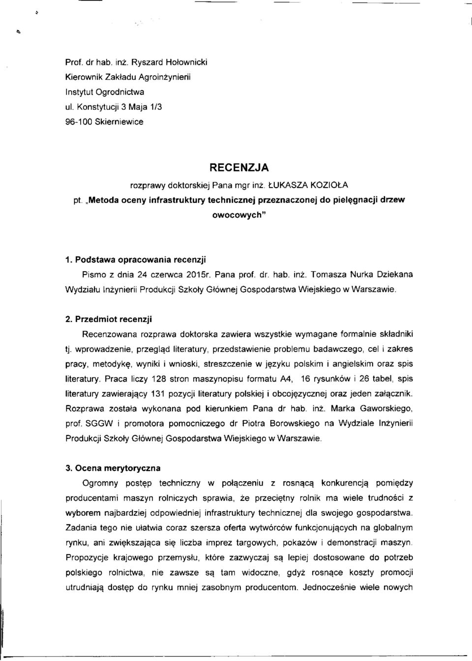 Tomasza Nurka Dziekana Wydziatu Inzynierii Produkcji Szkoty Gtownej Gospodarstwa Wiejskiego w Warszawie. 2.