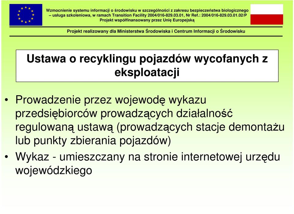 regulowaną ustawą (prowadzących stacje demontaŝu lub punkty