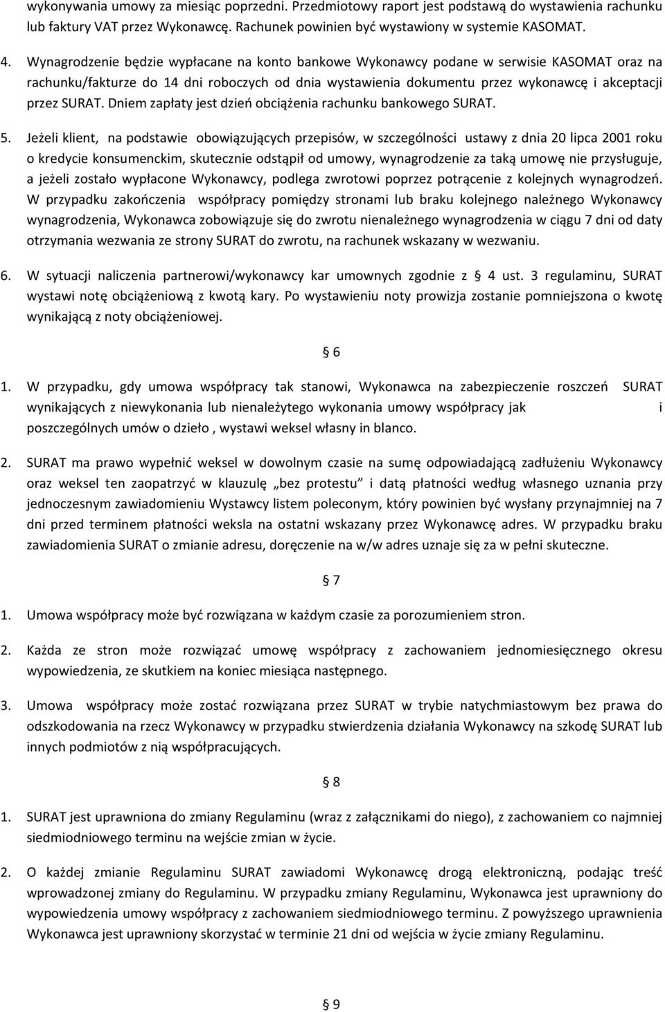 SURAT. Dniem zapłaty jest dzień obciążenia rachunku bankowego SURAT. 5.