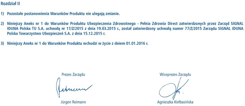 Polska TU S.A. uchwałą nr 17/Z/2015 z dnia 19.03.2015 r.