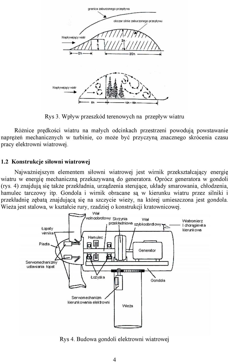 skrócenia czasu pracy elektrowni wiatrowej. 1.