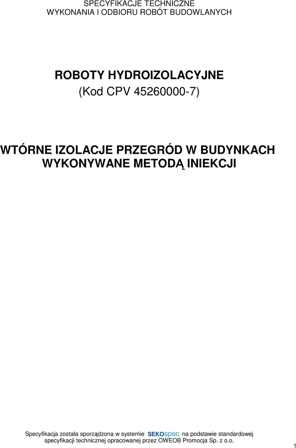 HYDROIZOLACYJNE (Kod CPV 45260000-7)