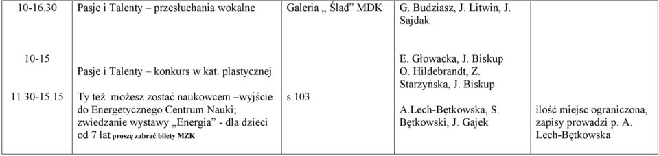 plastycznej Ty też możesz zostać naukowcem wyjście do Energetycznego Centrum Nauki; zwiedzanie wystawy Energia - dla