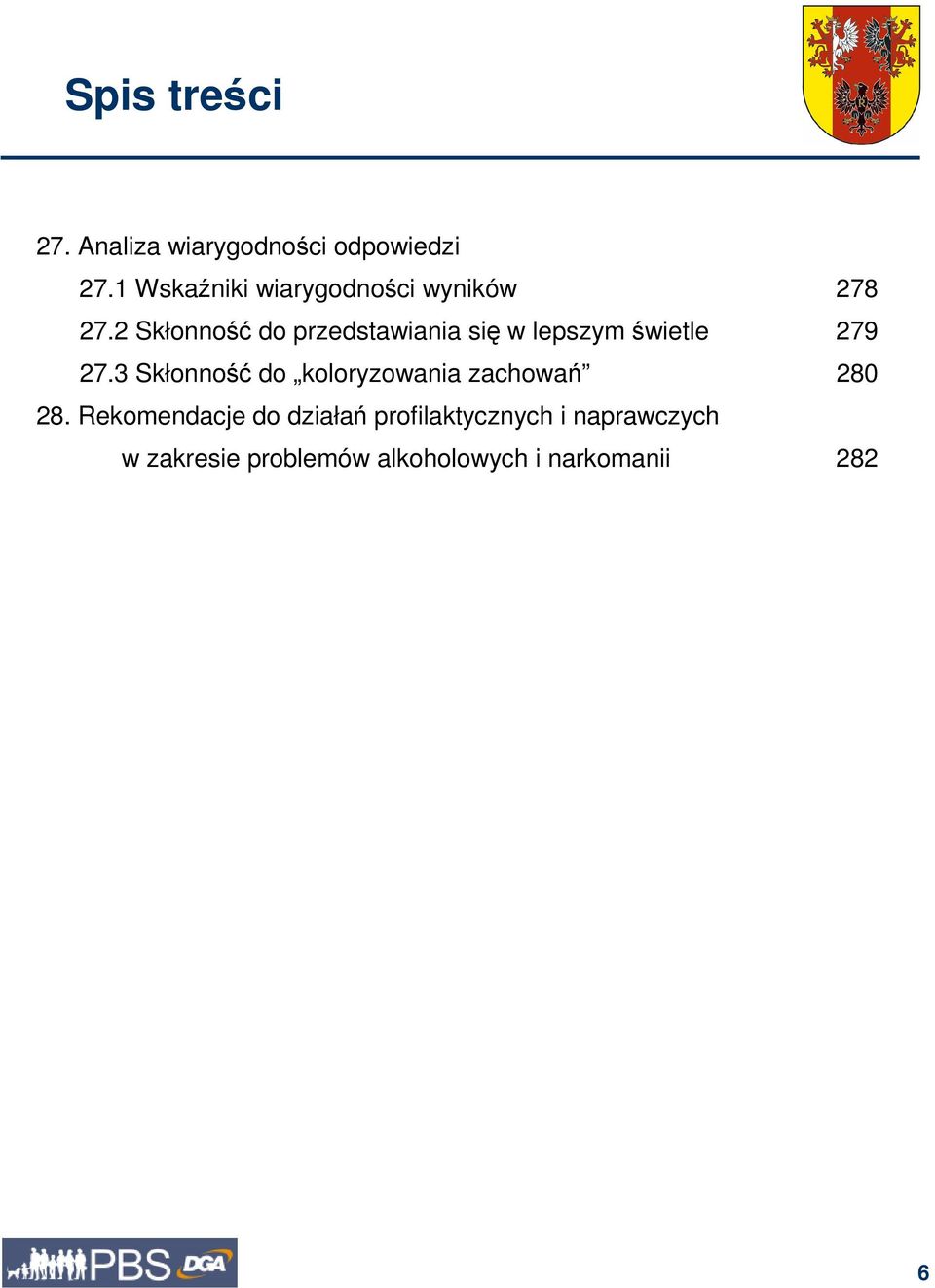 2 Skłonność do przedstawiania się w lepszym świetle 279 27.