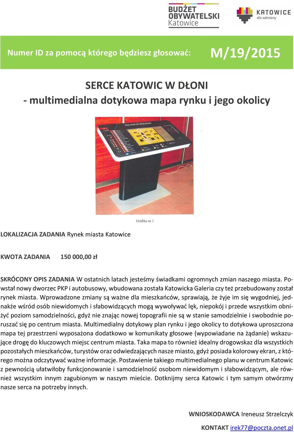 Wprowadzone zmiany są ważne dla mieszkańców, sprawiają, że żyje im się wygodniej, jednakże wśród osób niewidomych i słabowidzących mogą wywoływać lęk, niepokój i przede wszystkim obniżyć poziom