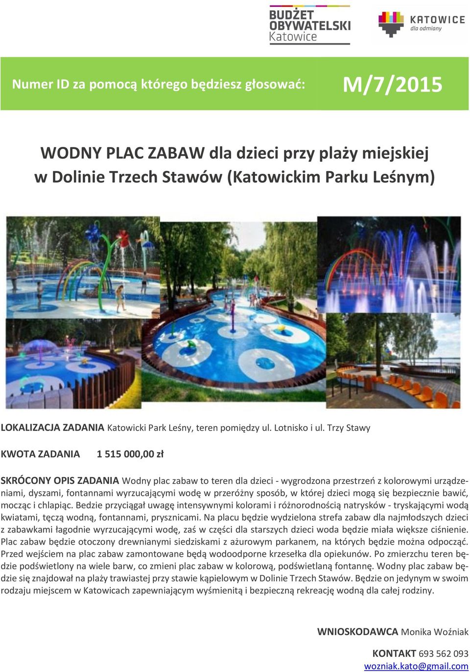 której dzieci mogą się bezpiecznie bawić, mocząc i chlapiąc.