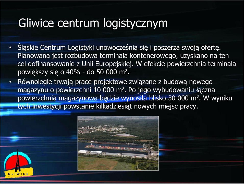 W efekcie powierzchnia terminala powiększy się o 40% - do 50 000 m 2.