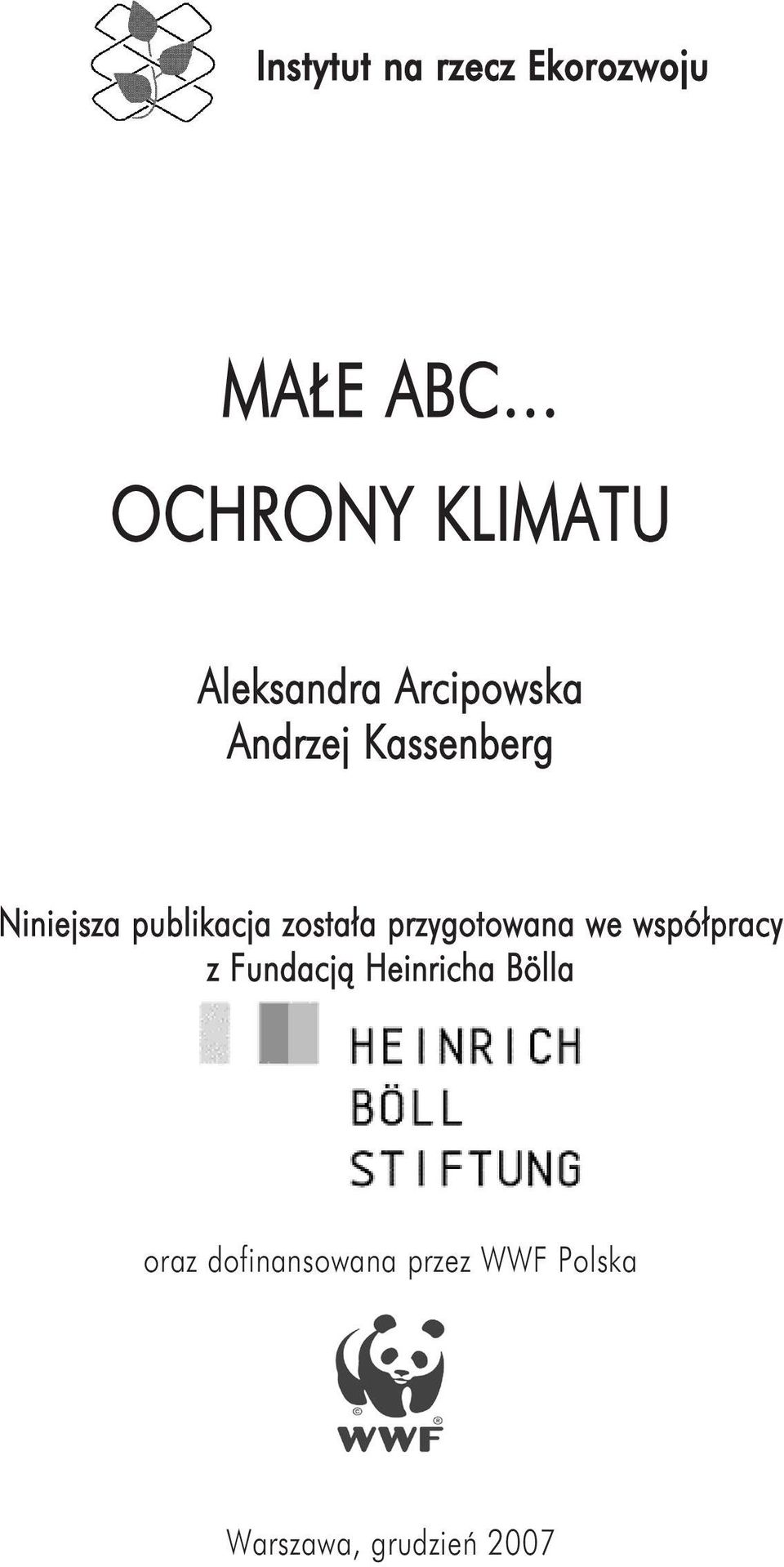 publikacja została przygotowana we współpracy z Fundacją