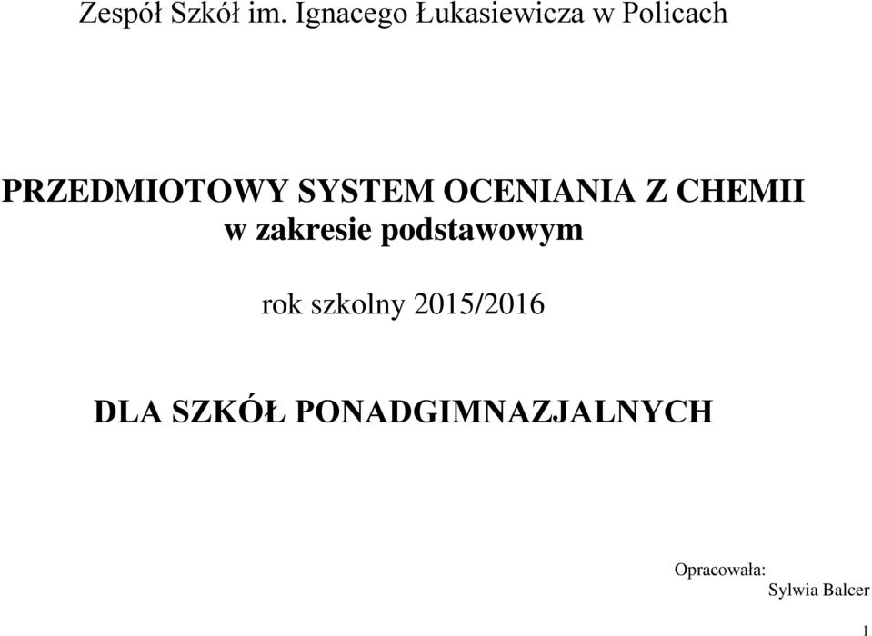 SYSTEM OCENIANIA Z CHEMII w zakresie