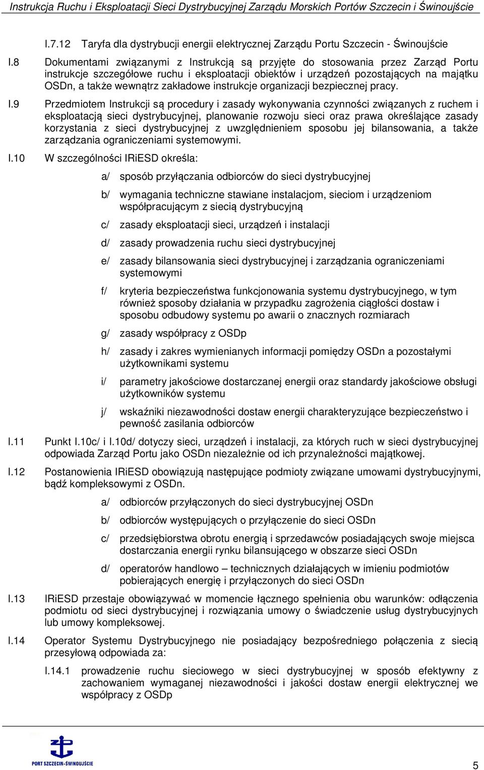 zakładowe instrukcje organizacji bezpiecznej pracy. I.