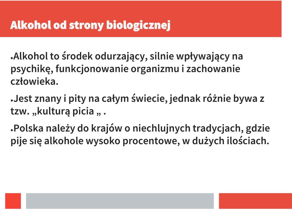 Jest znany i pity na całym świecie, jednak różnie bywa z tzw. kulturą picia.