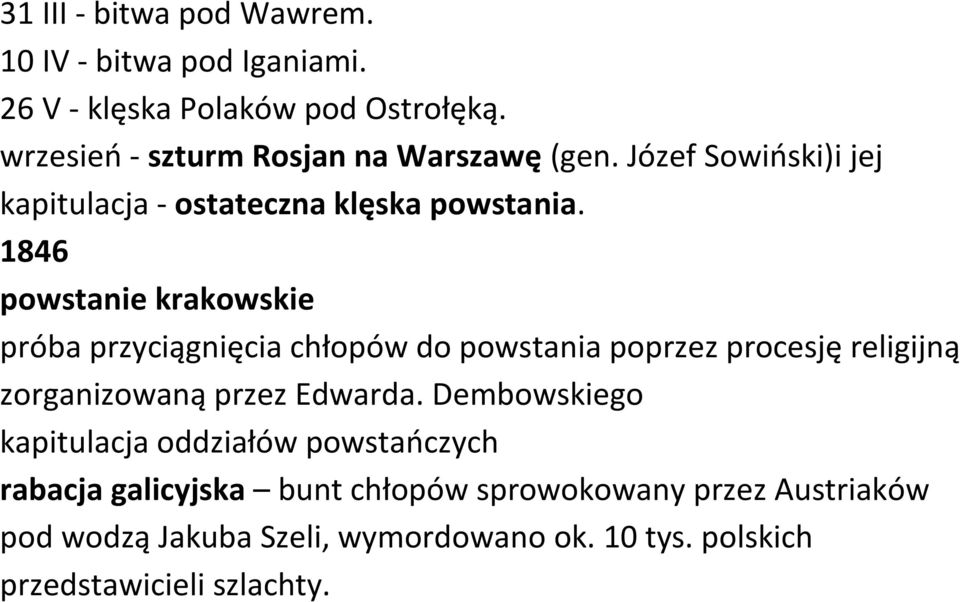 1846 powstanie krakowskie próba przyciągnięcia chłopów do powstania poprzez procesję religijną zorganizowaną przez Edwarda.