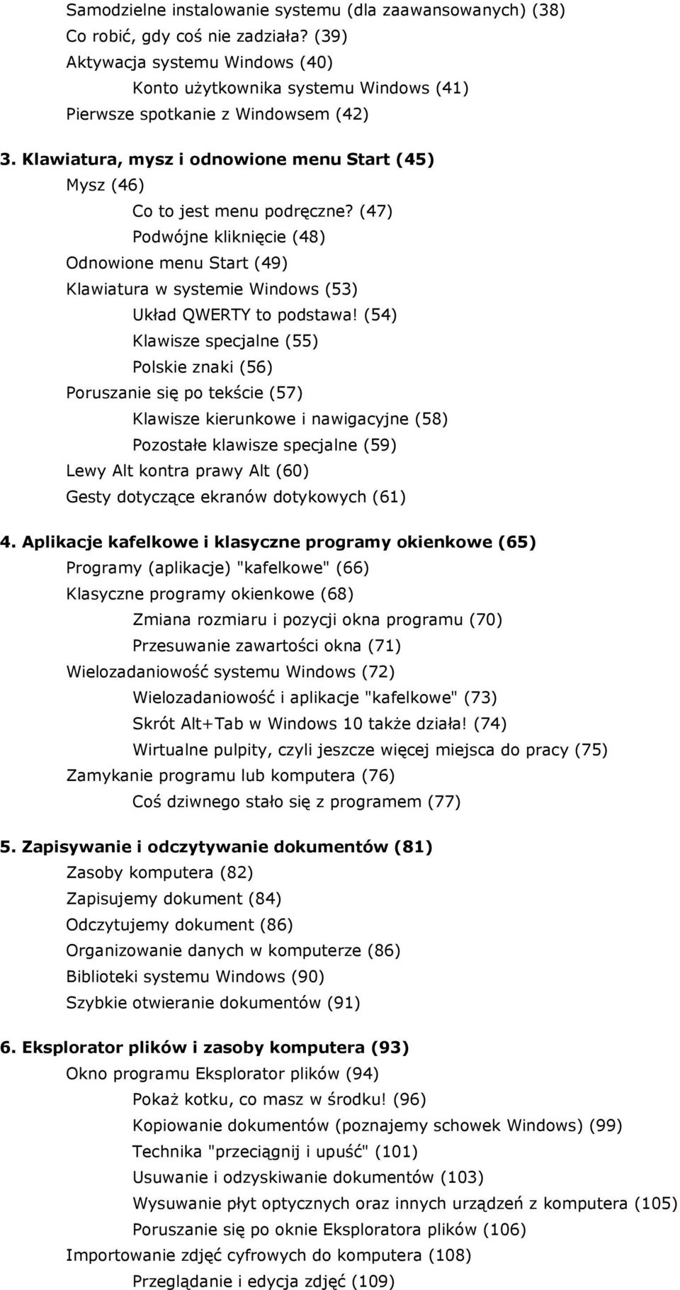 (47) Podwójne kliknięcie (48) Odnowione menu Start (49) Klawiatura w systemie Windows (53) Układ QWERTY to podstawa!