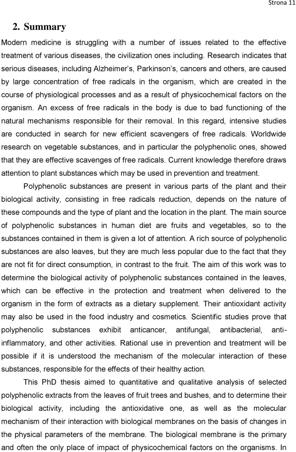 of physiological processes and as a result of physicochemical factors on the organism.