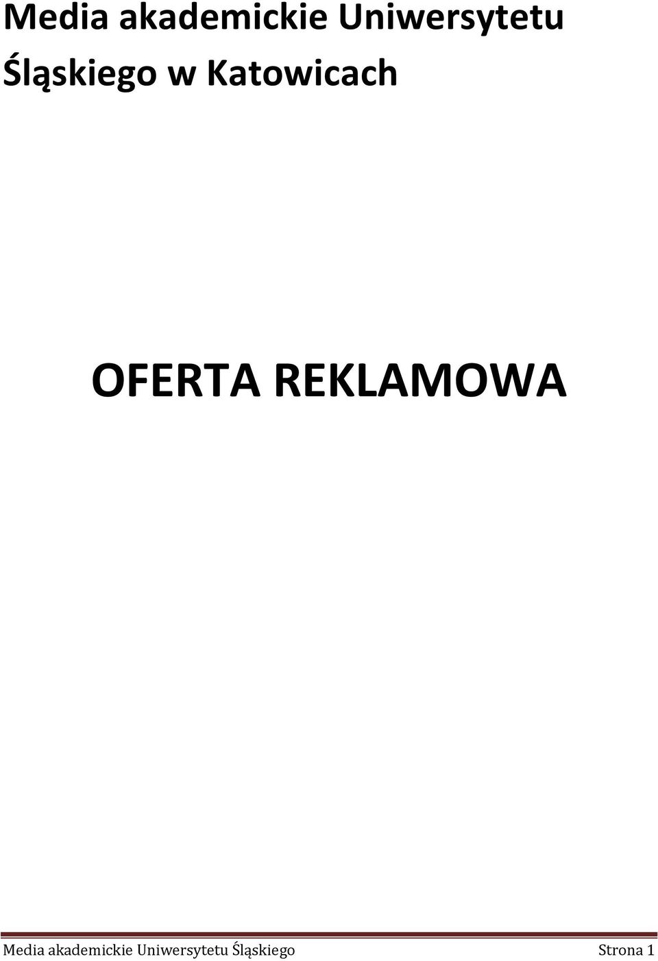 Katowicach OFERTA REKLAMOWA 