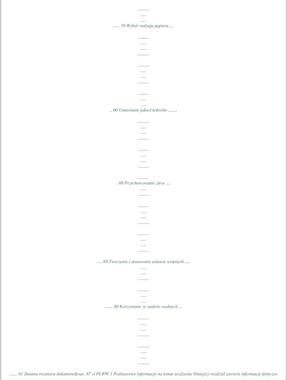 . 60 Korzystanie ze znaków wodnych..... 61 Zmiana rozmiaru dokument&oac.
