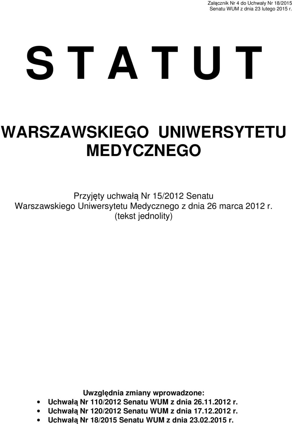 Uniwersytetu Medycznego z dnia 26 marca 2012 r.