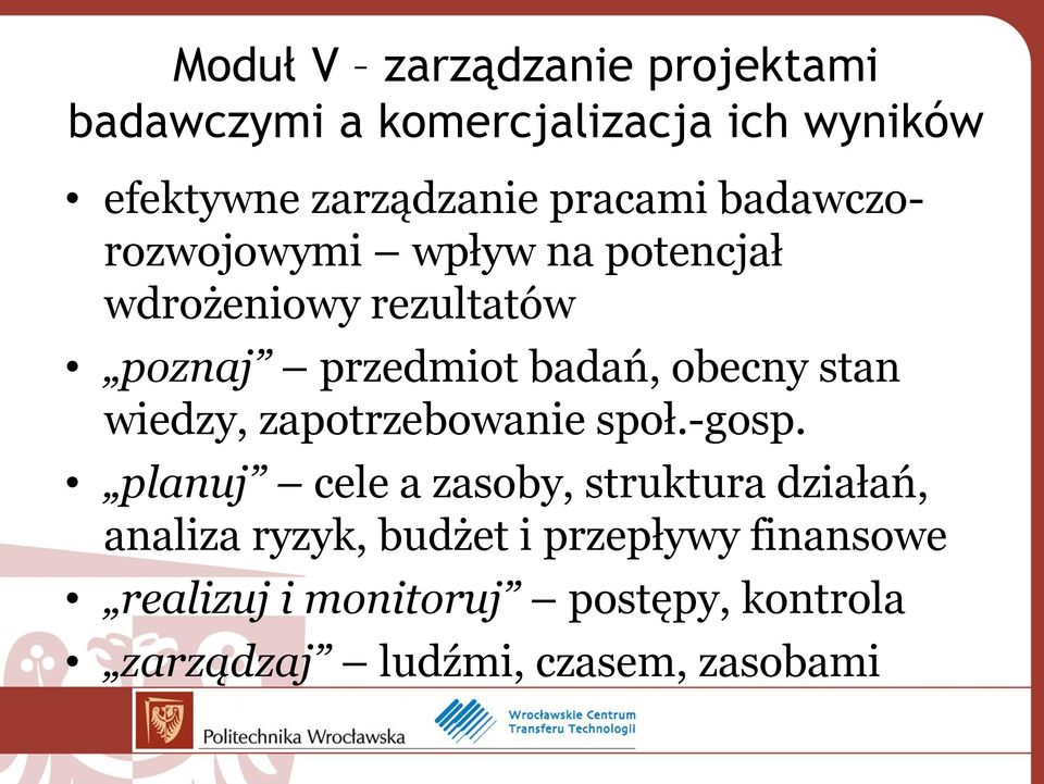 obecny stan wiedzy, zapotrzebowanie społ.-gosp.