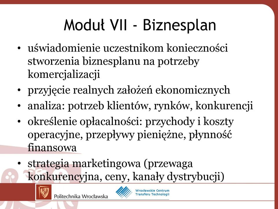 rynków, konkurencji określenie opłacalności: przychody i koszty operacyjne, przepływy