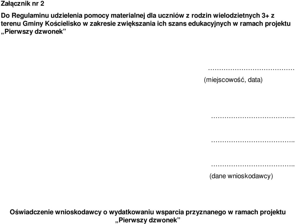 edukacyjnych w ramach projektu Pierwszy dzwonek (miejscowość, data).