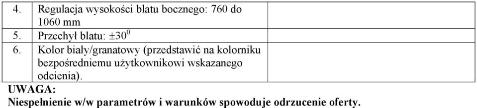 Kolor biały/granatowy (przedstawić na kolorniku bezpośredniemu