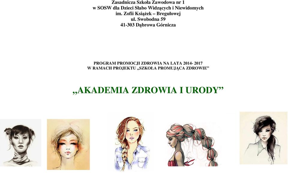 Swobodna 59 41-303 Dąbrowa Górnicza PROGRAM PROMOCJI ZDROWIA NA