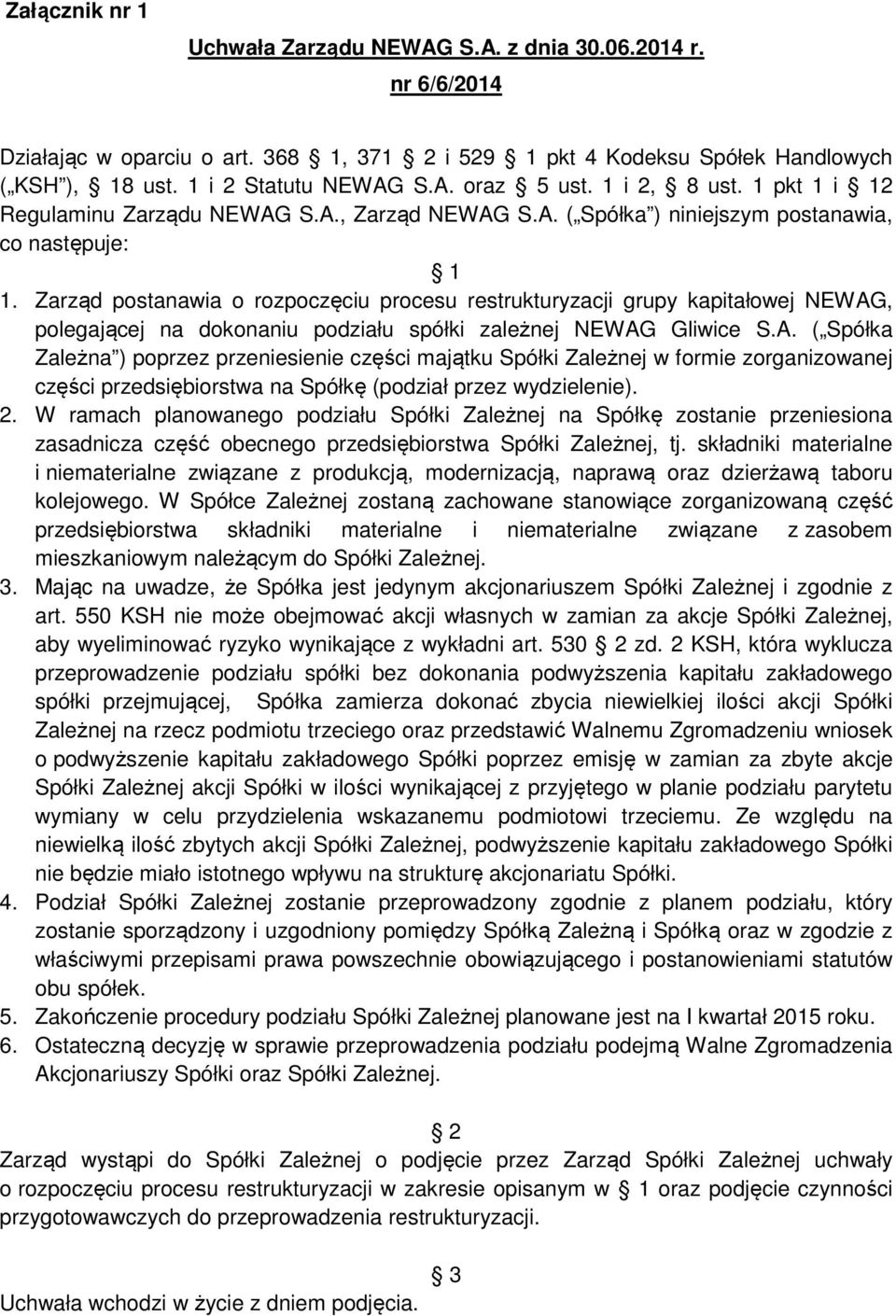 Zarząd postanawia o rozpoczęciu procesu restrukturyzacji grupy kapitałowej NEWAG