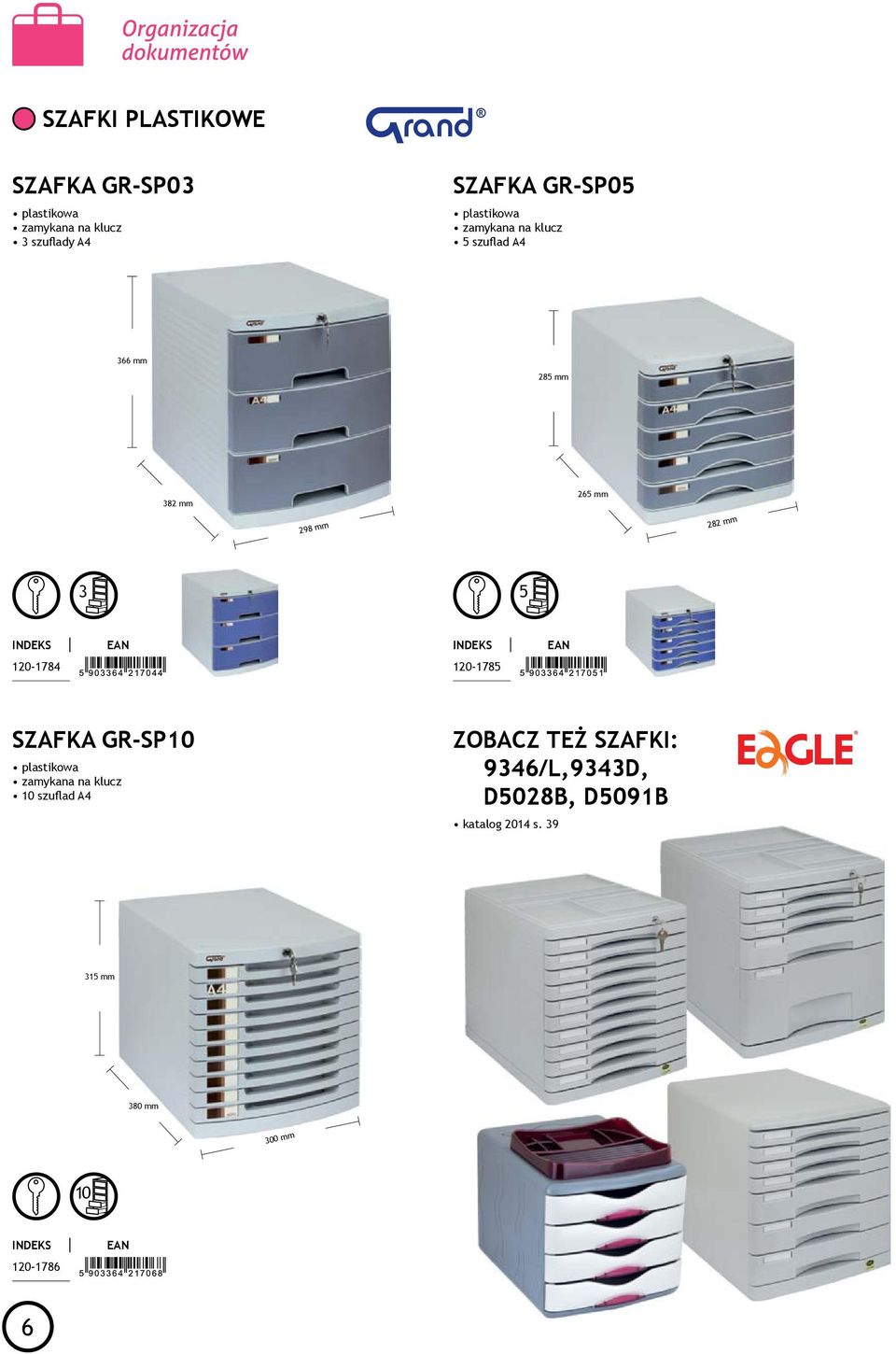mm 298.mm 282.mm 3 5 120-1784 120-1785 SZAFKA GR-SP10.plastikowa.zamykana.na.klucz.10.szufl.