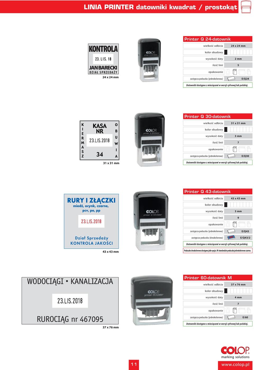 3 mm ilość linii 7 E/Q30 31 x 31 mm Printer Q 43-datownik 43 x 43 mm 3 mm ilość linii 9