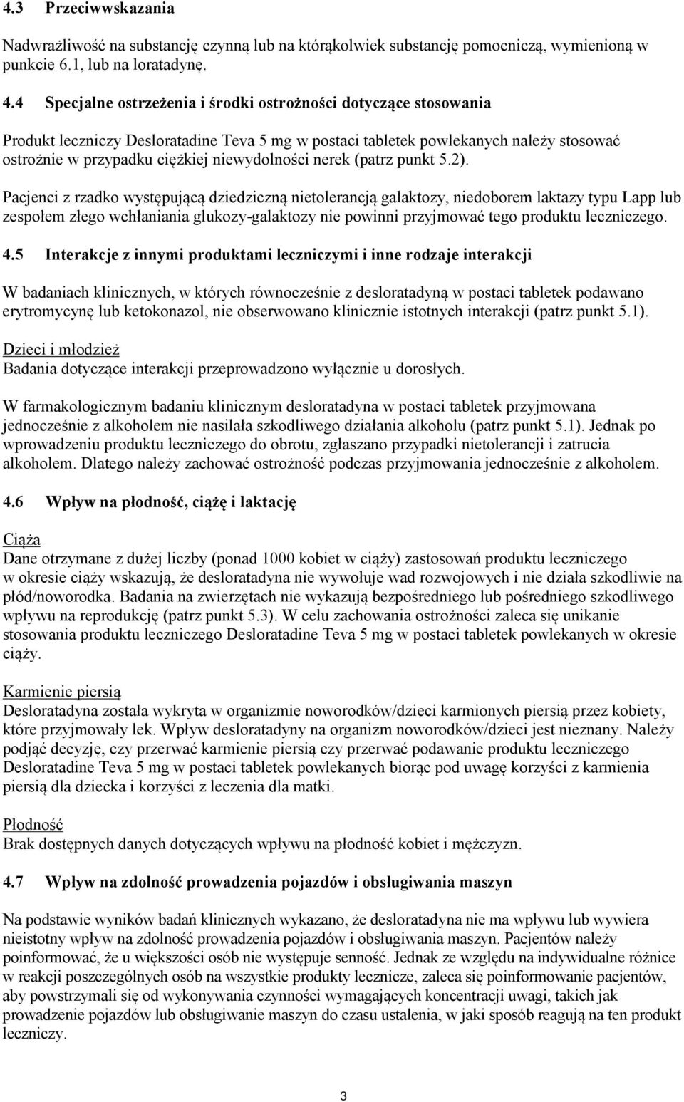 nerek (patrz punkt 5.2).