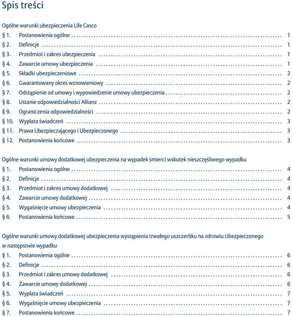 Zawarcie umowy ubezpieczenia........................................................................... 1 5. Składki ubezpieczeniowe.................................................................................. 2 6.