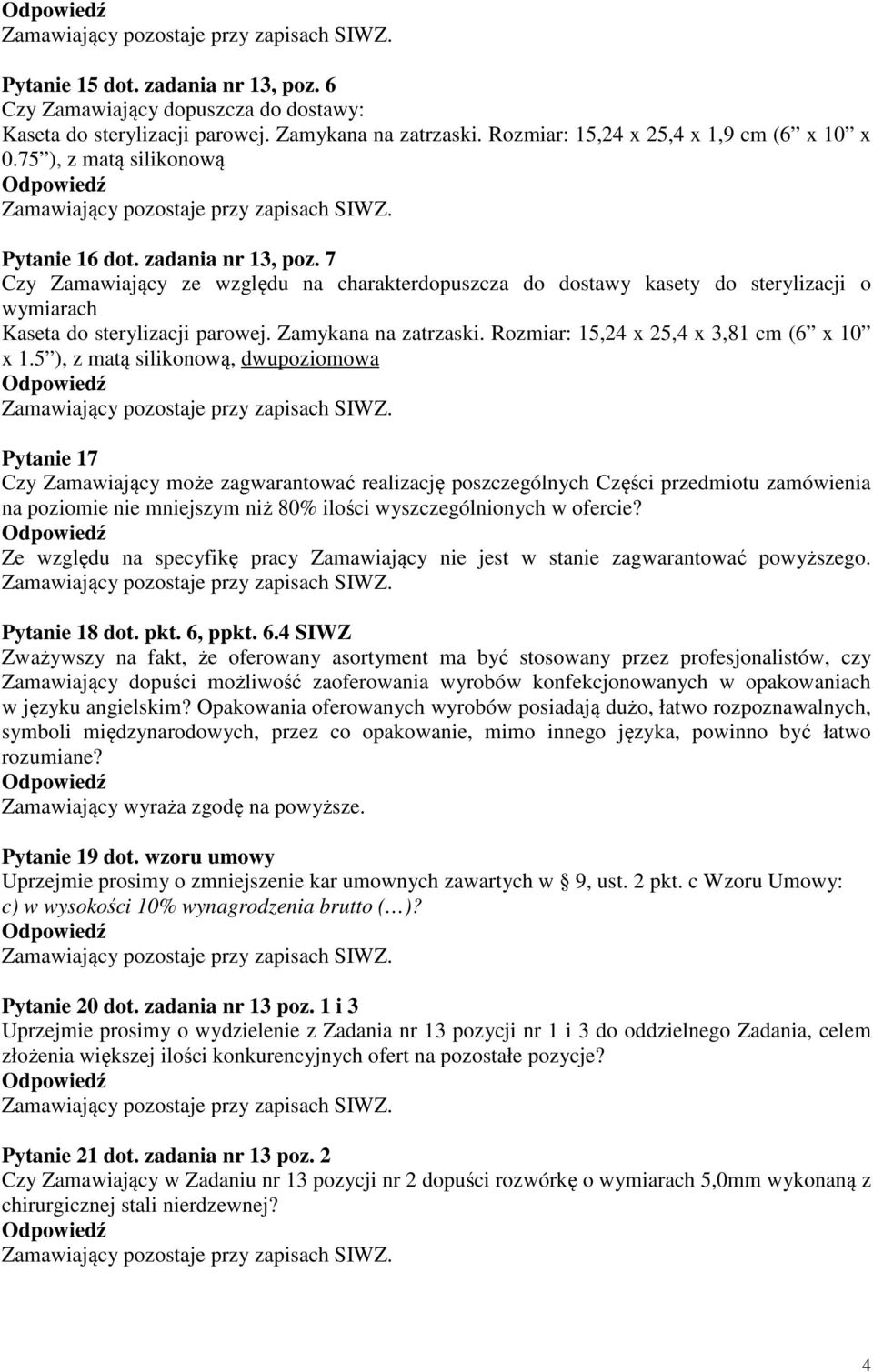 Zamykana na zatrzaski. Rozmiar: 15,24 x 25,4 x 3,81 cm (6 x 10 x 1.