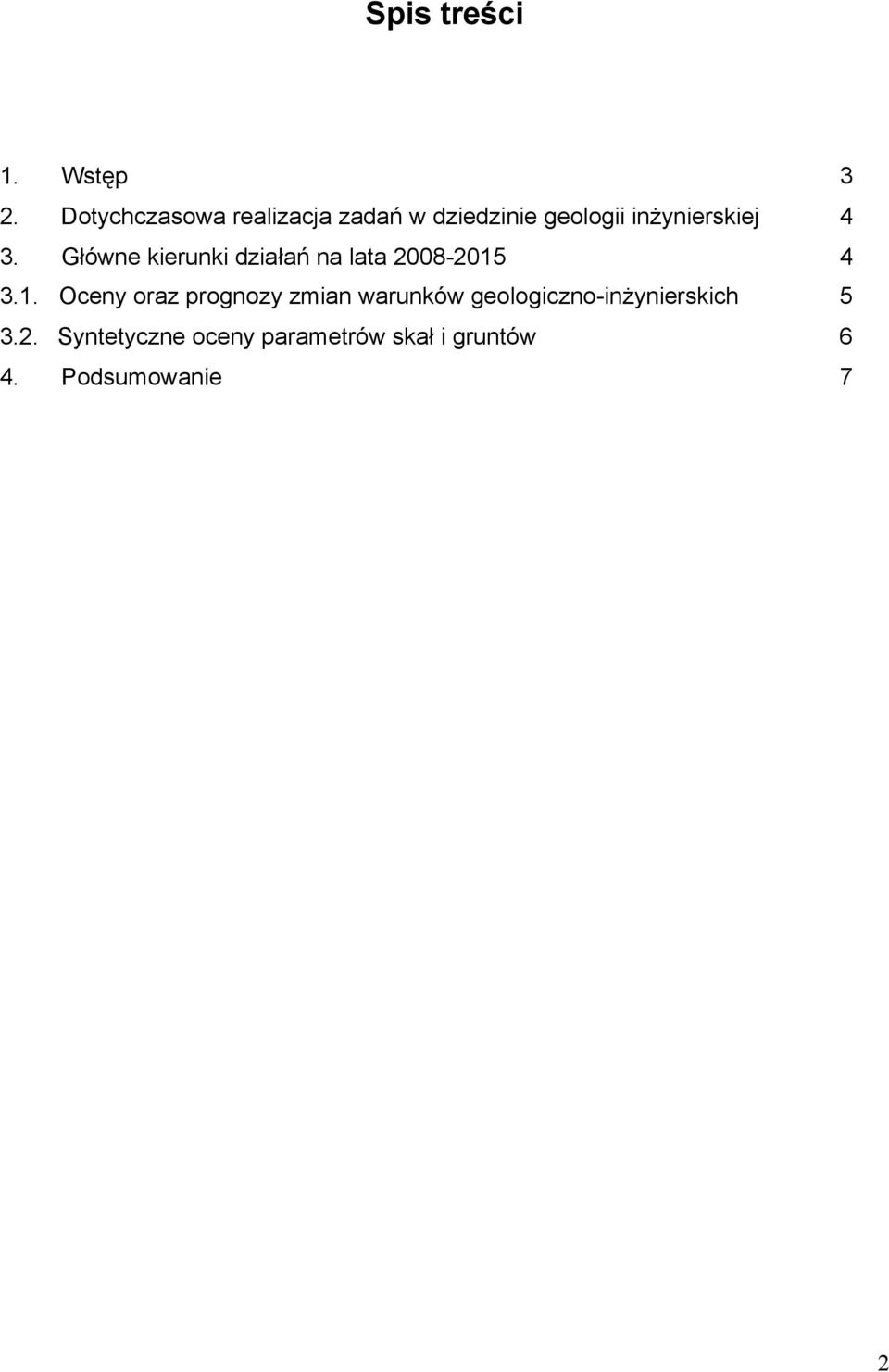 3. Główne kierunki działań na lata 2008-2015